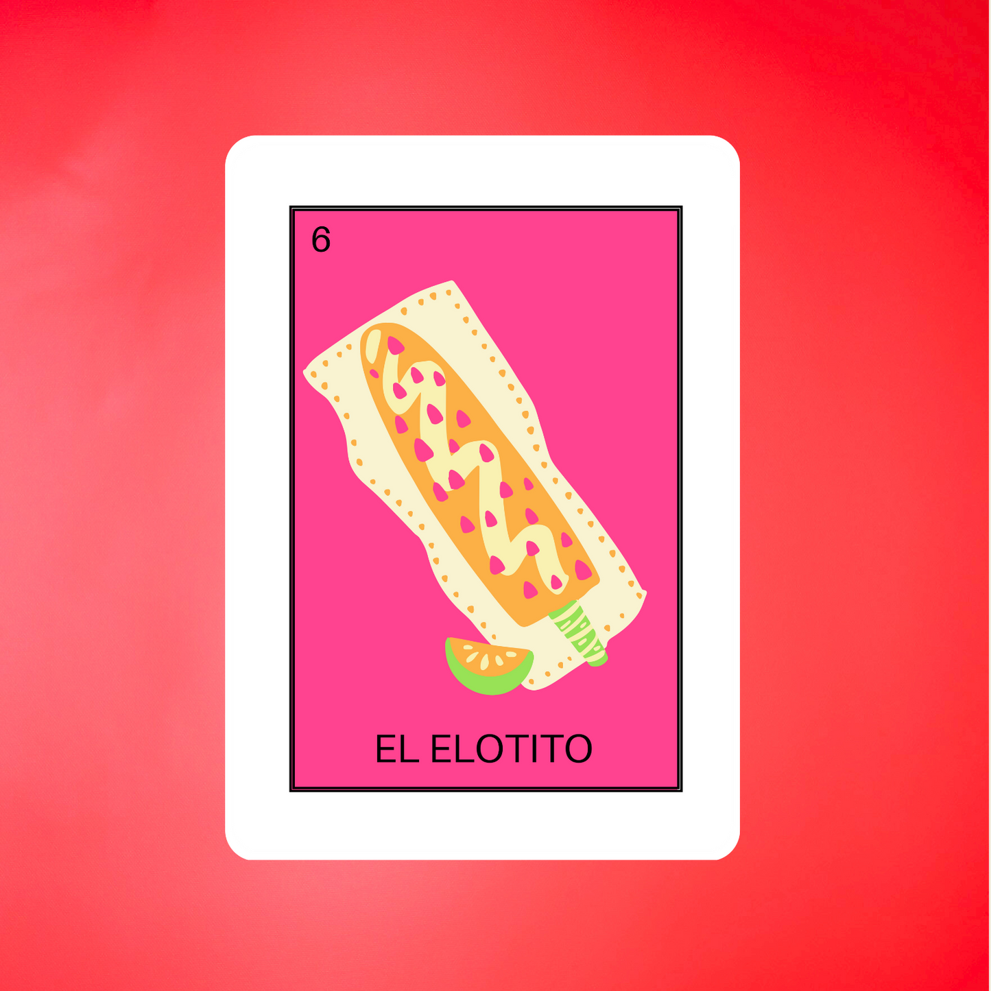 EL ELOTITO LOTERIA - STICKER