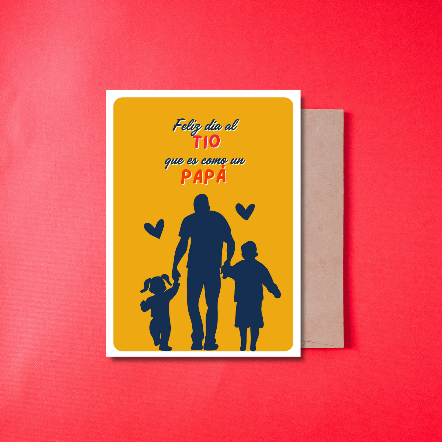 FELIZ DIA AL TIO QUE ES COMO PAPA - CARD IN SPANISH