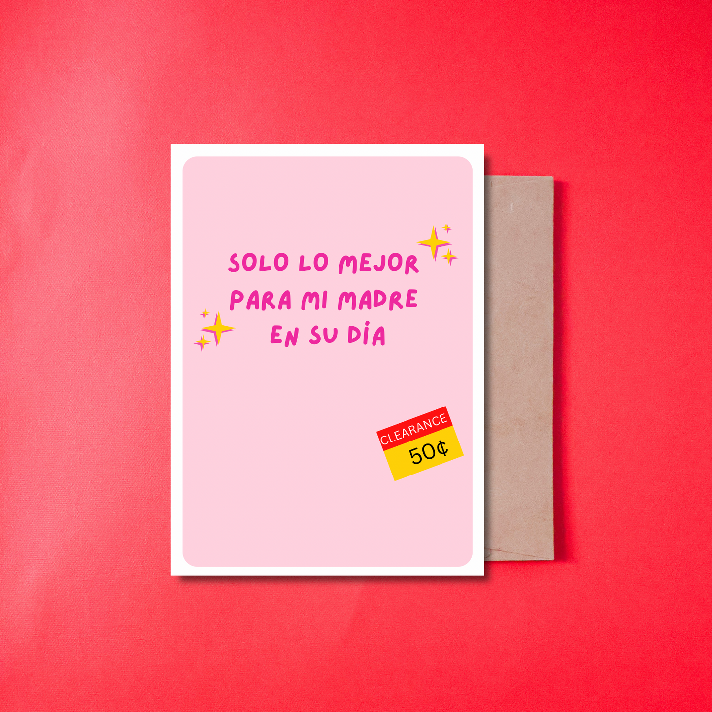 SOLO LO MEJOR PARA MAMA CLEARANCE JOKE - CARD IN SPANISH