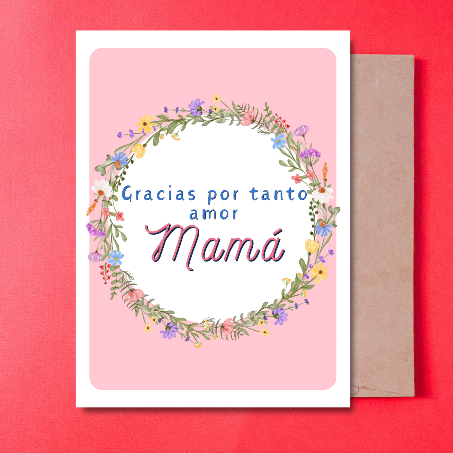 GRACIAS POR TANTO AMOR MAMA - CARD IN SPANISH
