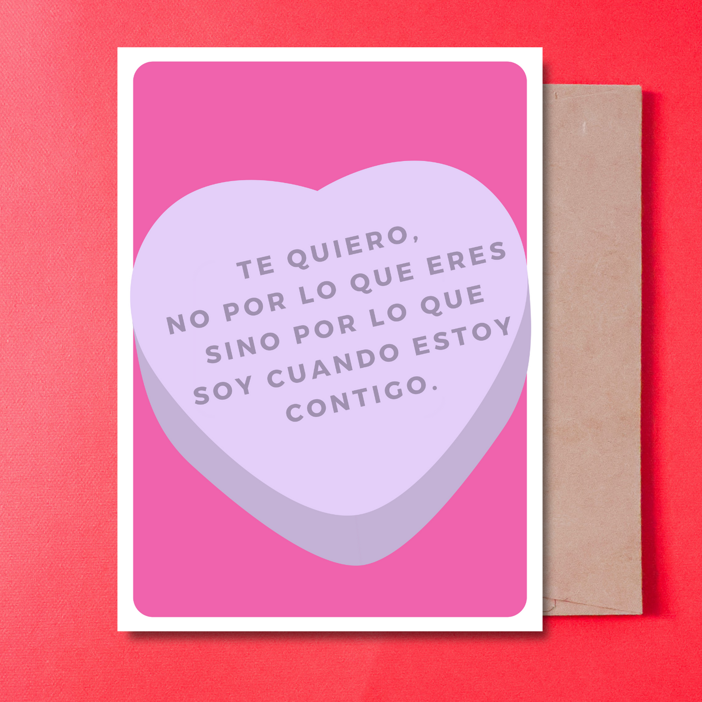 TE QUIERO POR LO QUE SOY CONTIGO - CARD IN SPANISH