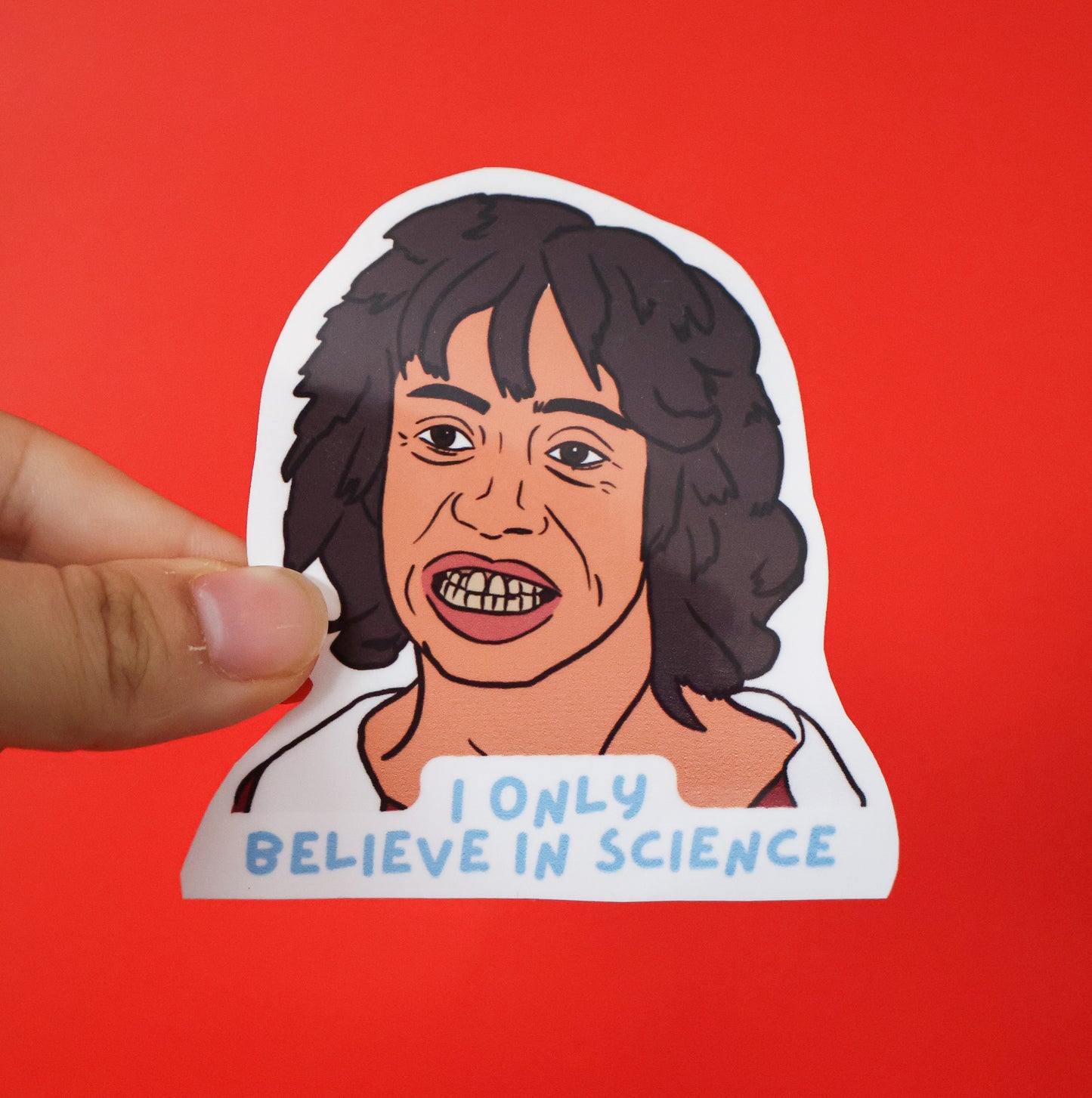 I ONLY BELIEVE IN SCIENCE - NACHO LIBRE STICKER
