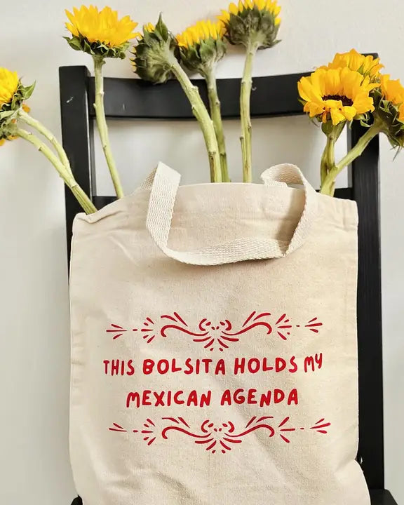 THIS BOLSITA HOLDS MY MEXICAN AGENDA - TOTE BAG