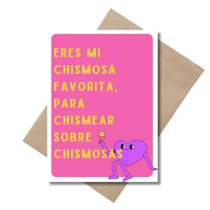 CHISMOSA FAVORITA - CARD IN SPANISH